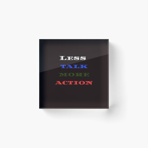 Item preview, Less Talk, More Action designed and sold by Omarmadani.