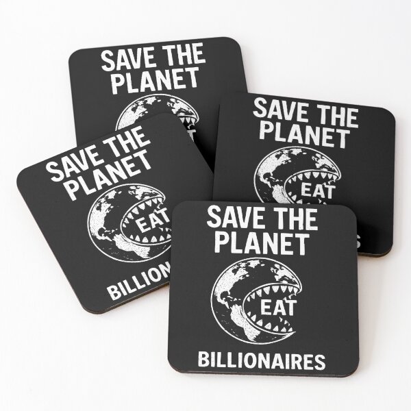 Item preview, Save The Planet - Eat Billionaires designed and sold by backtalk_merch.