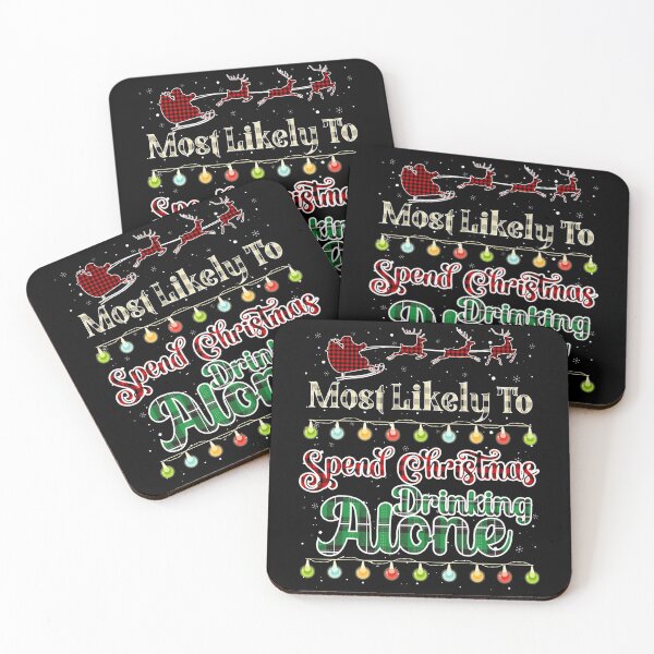 Item preview, Most Likely To Spend Christmas Drinking Alone Buffalo Plaid designed and sold by deundramathis.