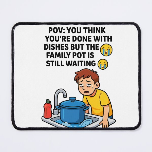 Item preview, POV Family Pot Meme – Funny Dishwashing Relatable Sticker designed and sold by lolwears.