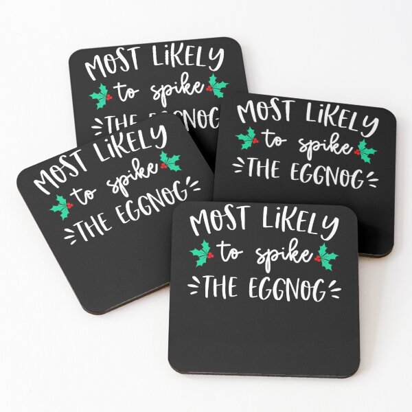 Item preview, Most Likely To Spike The Eggnog Christmas Party Family designed and sold by deundramathis.