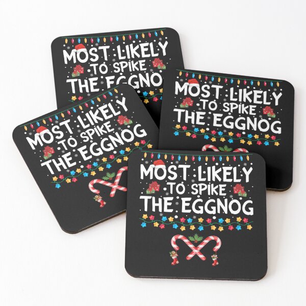 Item preview, Most Likely To Spike The Eggnog Family Christmas designed and sold by deundramathis.