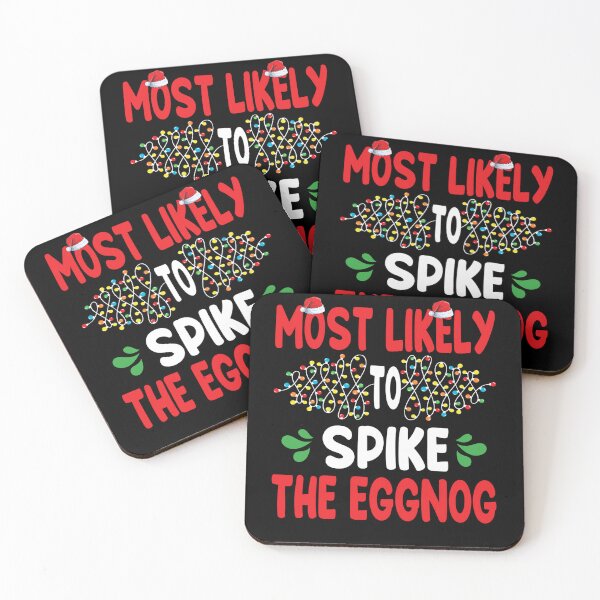 Item preview, Most Likely To Spike The Eggnog Funny Family Christmas Xmas designed and sold by deundramathis.