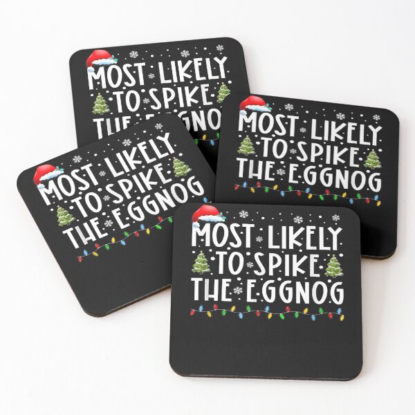 Item preview, Most Likely To Spike The Eggnog Matching Christmas designed and sold by deundramathis.
