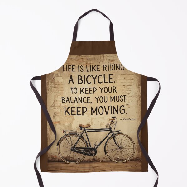 Item preview, Life is like riding a bicycle. To keep your balance, you must keep moving designed and sold by StudioRedKoala.