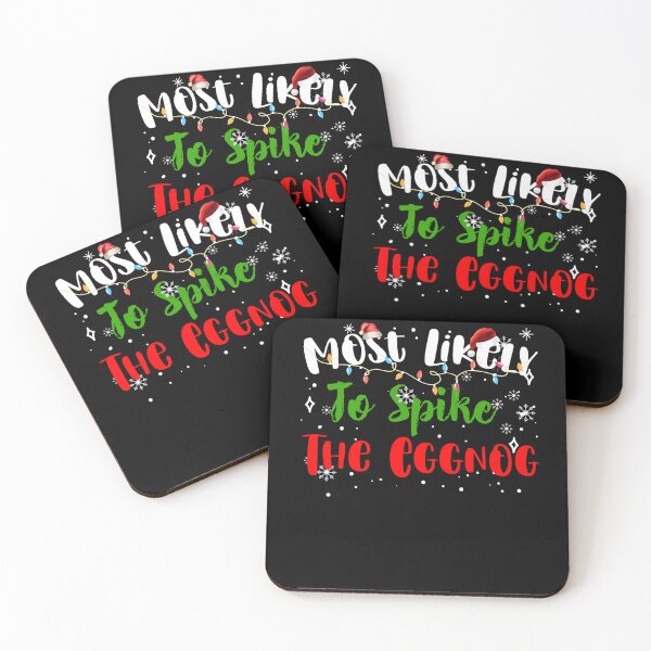 Item preview, Most Likely To Spike The Eggnog Matching Family Christmas designed and sold by deundramathis.