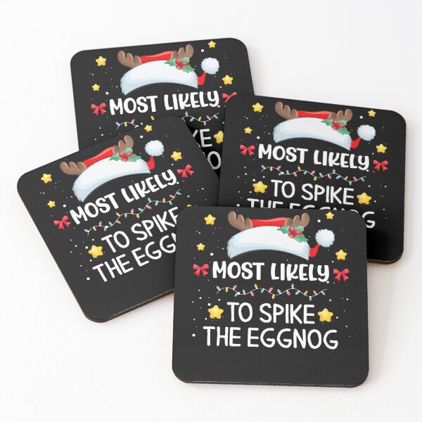 Item preview, Most Likely To Spike The Eggnog Santa Hat Matching Family designed and sold by deundramathis.