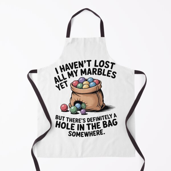 Item preview, I Haven't Lost All My Marbles Yet designed and sold by UrbanHowlz.