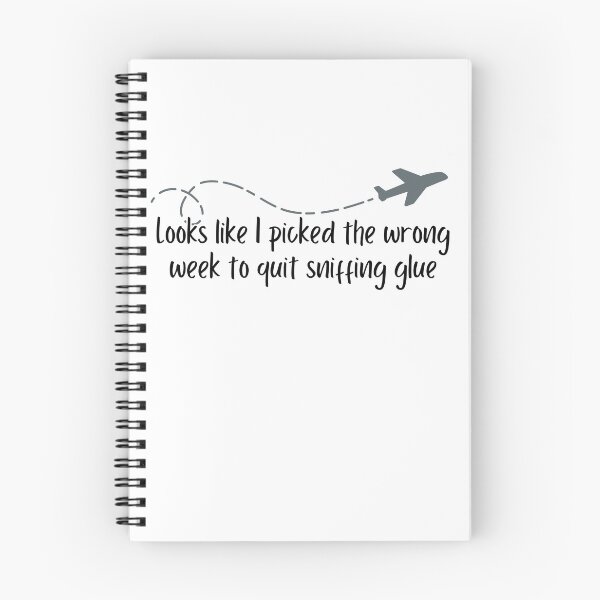 Item preview, Wrong week to stop sniffing glue designed and sold by MotleyMethod.