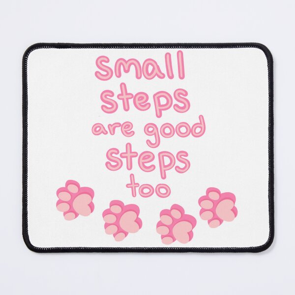 Item preview, Small Steps Are Good Steps Too - Pawsitive Thoughts designed and sold by dreamsclouds.