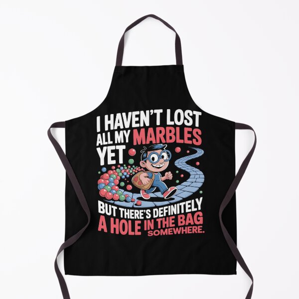 Item preview, I Haven't Lost All My Marbles Yet designed and sold by UrbanHowlz.