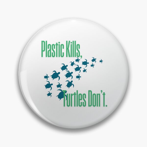 Item preview, Plastic Kills, Turtles Don't. designed and sold by Turtld.