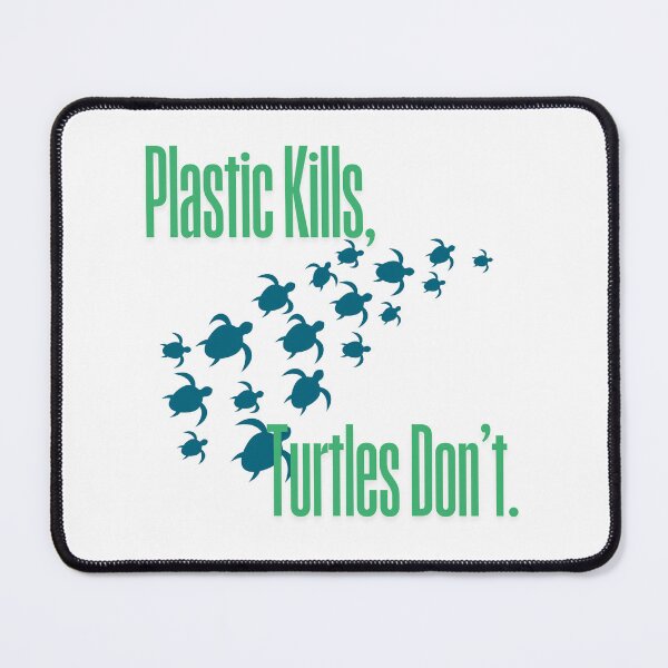 Item preview, Plastic Kills, Turtles Don't. designed and sold by Turtld.