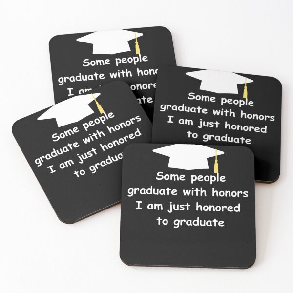 Item preview, Funny Graduation  – Honored to Graduate Quote designed and sold by By-soso.