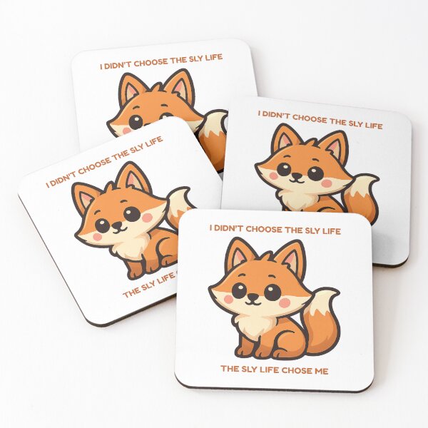 Item preview, I Didn't Choose the Sly Life, the Sly Life Chose Me – Cute Fox Design designed and sold by CanSparkleArt.