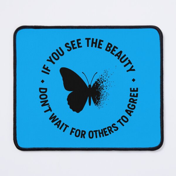 Item preview, Fading Butterfly Silhouette Quote Design – “If You See the Beauty, Don’t Wait for Others to Agree” designed and sold by Minimum-Rage.