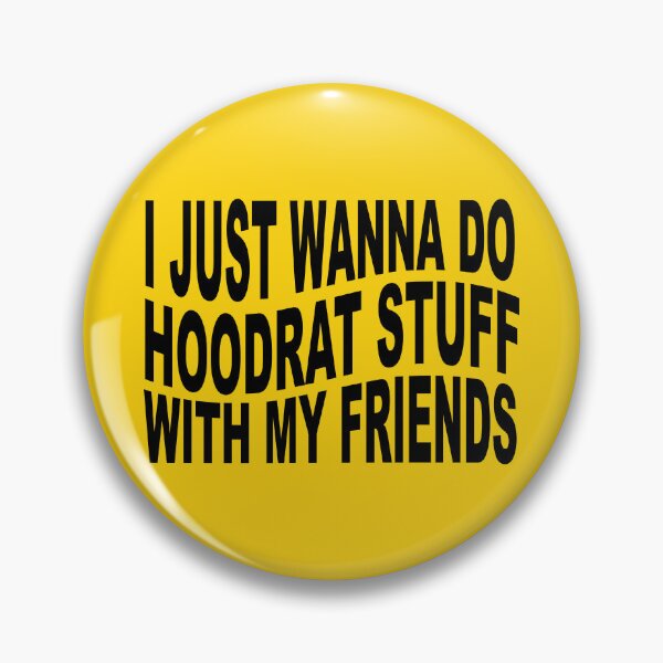 Item preview, Hoodrat Stuff With My Friends designed and sold by TaraGbear.