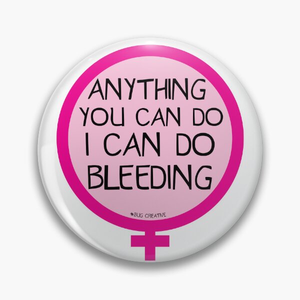 Item preview, Anything You Can Do I Can Do Bleeding designed and sold by BugCreative.