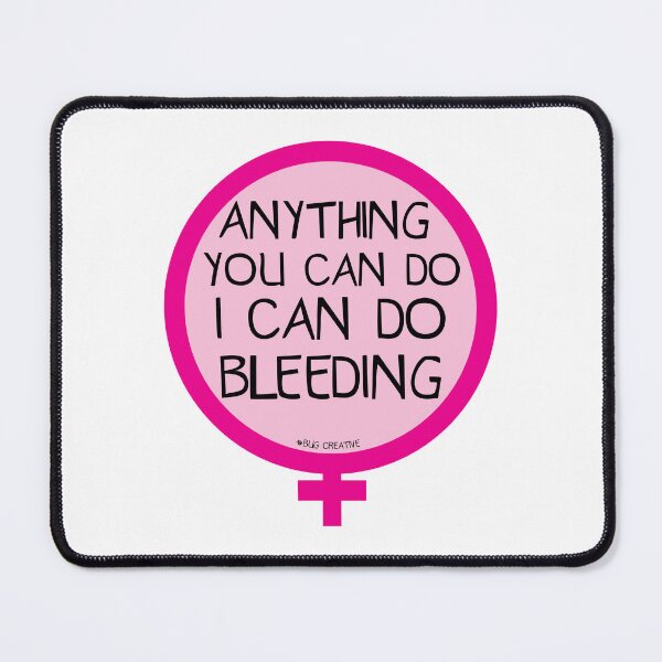 Item preview, Anything You Can Do I Can Do Bleeding designed and sold by BugCreative.