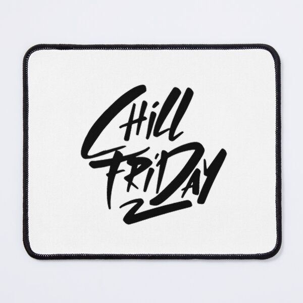 Item preview, Chill Friday Design designed and sold by DomiNate Shops.
