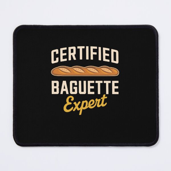 Artikelvorschau, Zertifizierter Baguette-Experte, Feinschmecker, Männer, Frauen, Kinder entworfen und verkauft von rafaeltto.