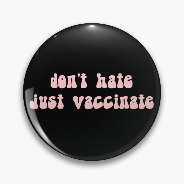 Item preview, Don't hate, just vaccinate designed and sold by quinnhopp.