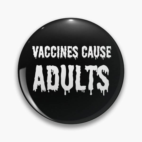 Item preview, vaccines cause adults designed and sold by quinnhopp.