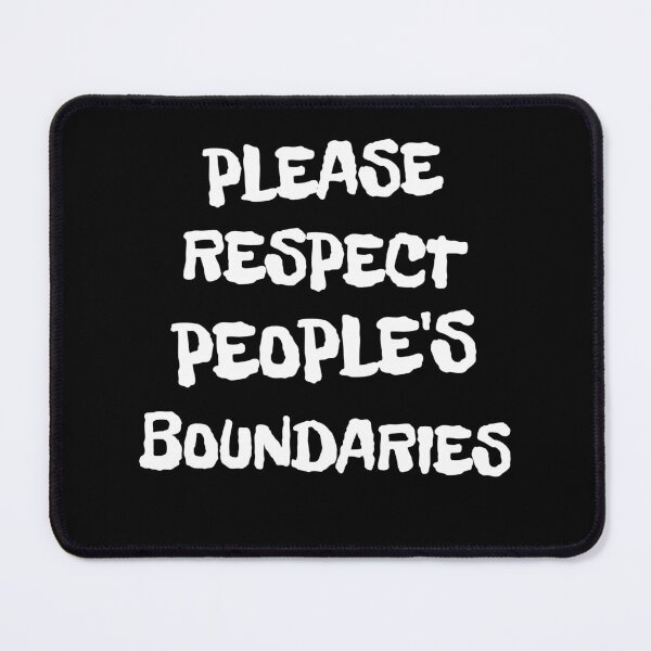Item preview, Please Respect People's Boundaries designed and sold by signshirtz.