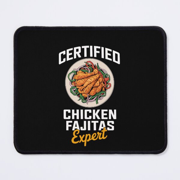 Item preview, Certified Chicken Fajitas Expert Food Lover Men Women Kids designed and sold by rafaeltto.