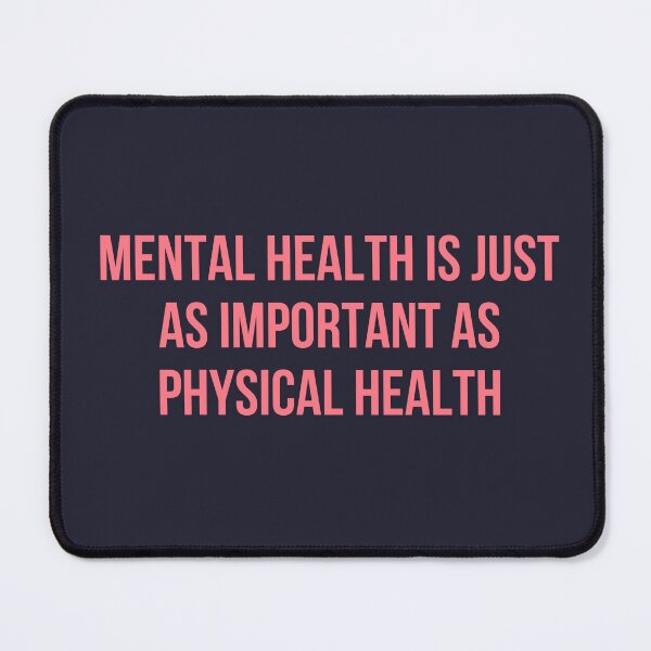 Item preview, mental health is just as important as physical health designed and sold by quinnhopp.