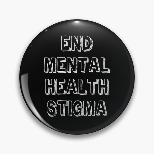 Item preview, End Mental Health Stigma designed and sold by quinnhopp.