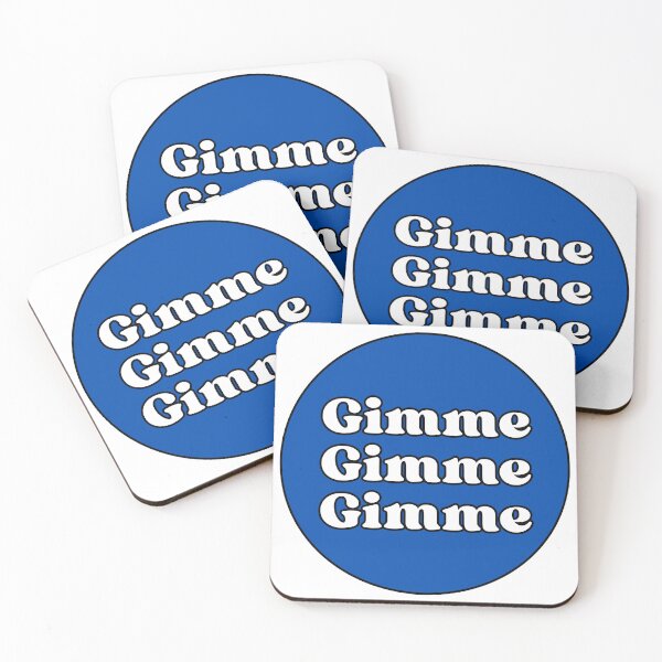 Item preview, Gimme Gimme Gimme! designed and sold by itstaylorb.