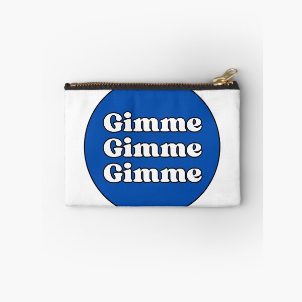 Item preview, Gimme Gimme Gimme! designed and sold by itstaylorb.