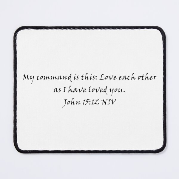 Item preview, John 15.12 NIV - viner hand itc - black - no background - JCTRUTHER  designed and sold by JCTRUTHERshop.
