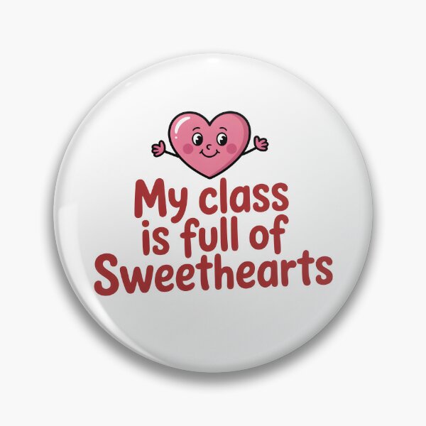 Item preview, My Class is Full of Sweethearts designed and sold by Simo200.