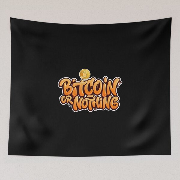 Artikelvorschau, Bitcoin oder nichts, fettes Graffiti-Slogan-Design entworfen und verkauft von RadDeck.