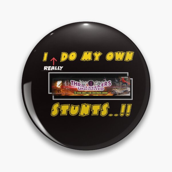 Item preview, I "Really" Do My Own Stunts designed and sold by Thrillseekers Unlimited Merch & SWAG!.