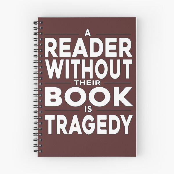 Item preview, Funny Book Reading Quote A Reader Without Their Book Is Tragedy designed and sold by arabiw.