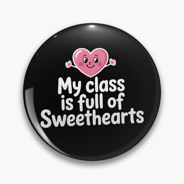 Item preview, My Class is Full of Sweethearts designed and sold by Simo200.