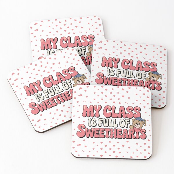 Item preview, My Class is Full of Sweethearts designed and sold by Simo200.