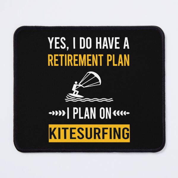 Item preview, Retirement Plan Kitesurfing Kitesurf Kitesurfer designed and sold by xaviajames9.