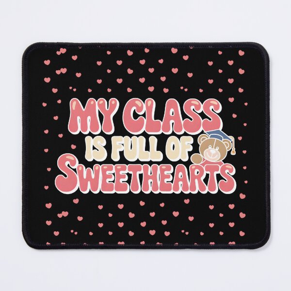 Item preview, My Class is Full of Sweethearts designed and sold by Simo200.