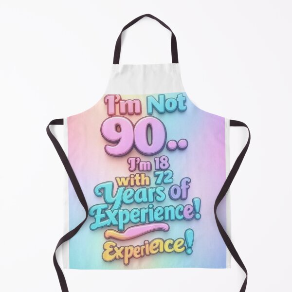 Item preview, I’m Not 90… I’m 18 with 72 Years of Experience – Funny 90th Birthday Gift designed and sold by GogoVibes.