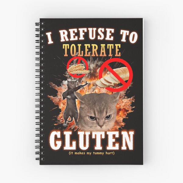 Item preview,  I Refuse To Tolerate Gluten Funny Cat Meme designed and sold by ArturoOrtiz2.