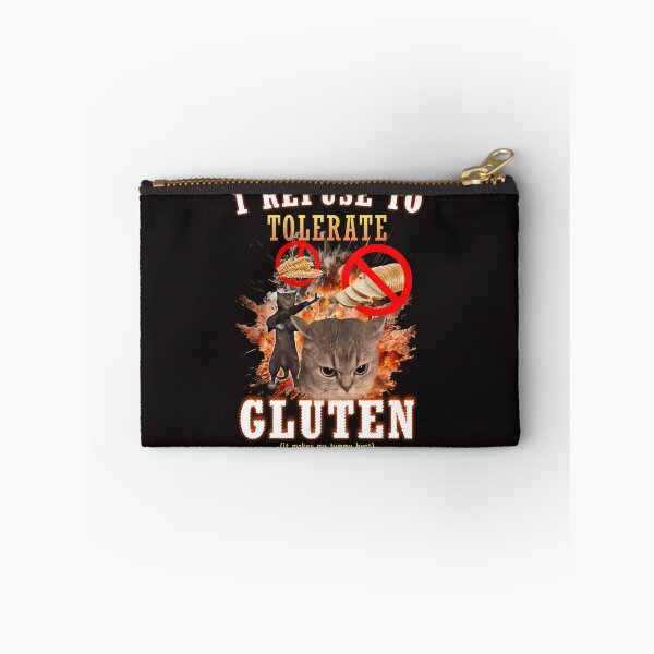 Item preview,  I Refuse To Tolerate Gluten Funny Cat Meme designed and sold by ArturoOrtiz2.