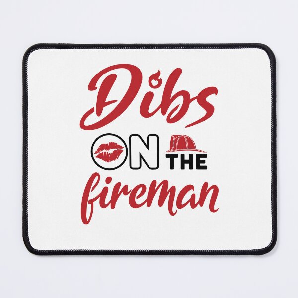 Item preview, Dibs on the Fireman Firefighter Wife Girlfriend designed and sold by jaygo.