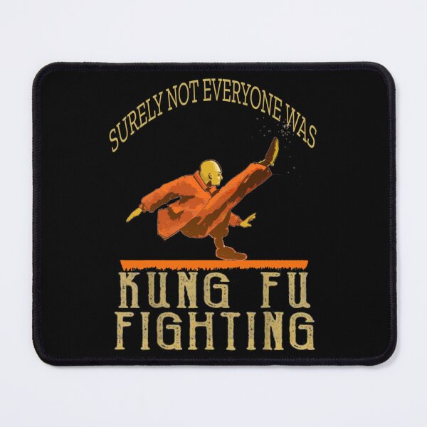 Item preview, surely not everyone was kung fu fighting designed and sold by HenrikHedlund.