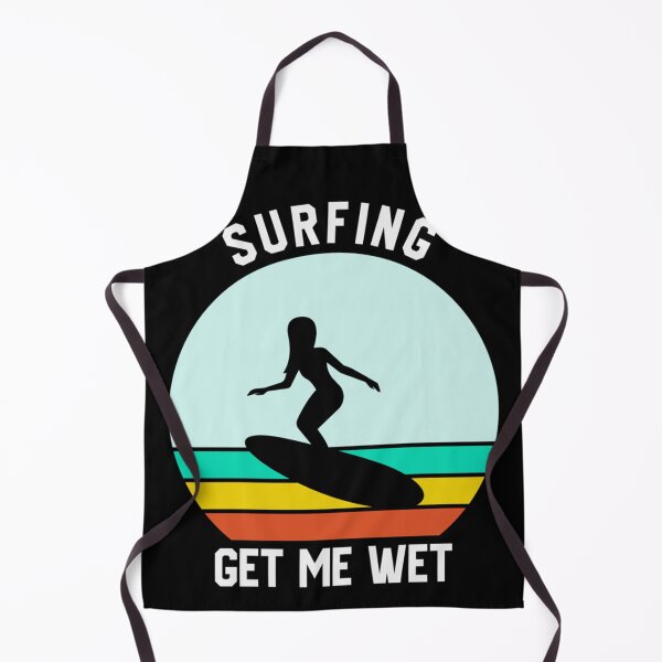 Item preview, Surfing Gets me Wet Funny Surfboard Surfing Surfboarder Wave Surfer designed and sold by HenrikHedlund.