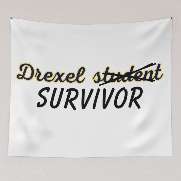Item preview, Drexel Student Survivor designed and sold by keima101.
