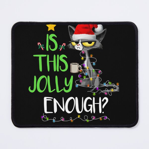 Item preview, Is This Jolly Enough Black Cat Merry Christmas designed and sold by basajbviner.